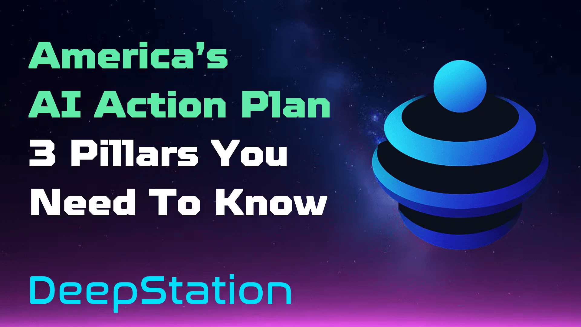 America’s AI Action Plan: 3 Pillars You Need to Know